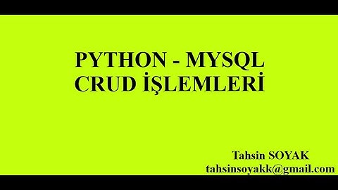 Python -  Mysql CRUD İşlemleri
