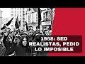 1968: Sed realistas, pedid los imposible