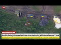 Horrible footage (May 30) Russian kamikaze drone destroys a German-made Ukrainian Leopard 2 tank