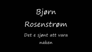 Vad det är skönt att va naken - Björn Rosenström chords