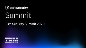 IBM Security Summit 2020