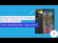 Get your Quick Settings and notifications back together on Samsung Galaxy devices
