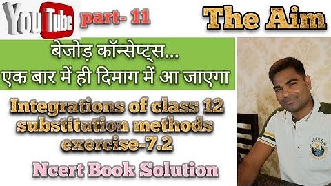 #Substitution_methods_of_Class12 #Integrations_of_class12 #AbhayaAnand #TheAim_Banka
