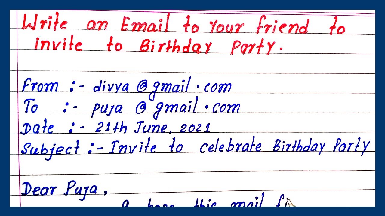 how to write an email to your friend to invite to birthday party  easy  short email writing friend