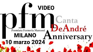 PFM canta De André - Teatro Dal Verme, Milano, Italy, 10 mar 2024 FULL VIDEO LIVE CONCERT