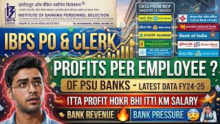 PSU Banks Profit Per Employee Shock Data 😱 FY24-25 | SBI, IBPS PO &amp; Clerk vs Pvt Bank Revenue Truth