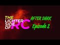 The Lighter Side Of RC After Dark is going live! Episode 2