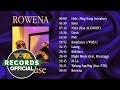 Because Rowena Album Non Stop Playlist Because Rowena Album Non Stop Playlist