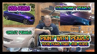 ULTIMATE PEARL PAINT JOB GUIDE