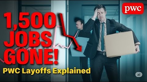 1,500 PwC Layoffs: What It Means for Accountants in 2025