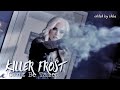 Killer Frost | Can’t Be Tamed
