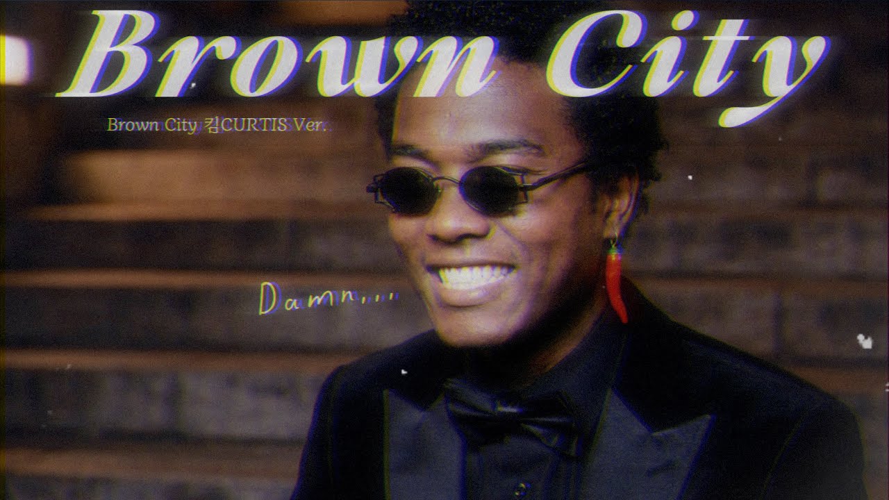 Brown City (Kim Curtis Ver.) | 브라운아이드소울 Funk Soul Remix.
