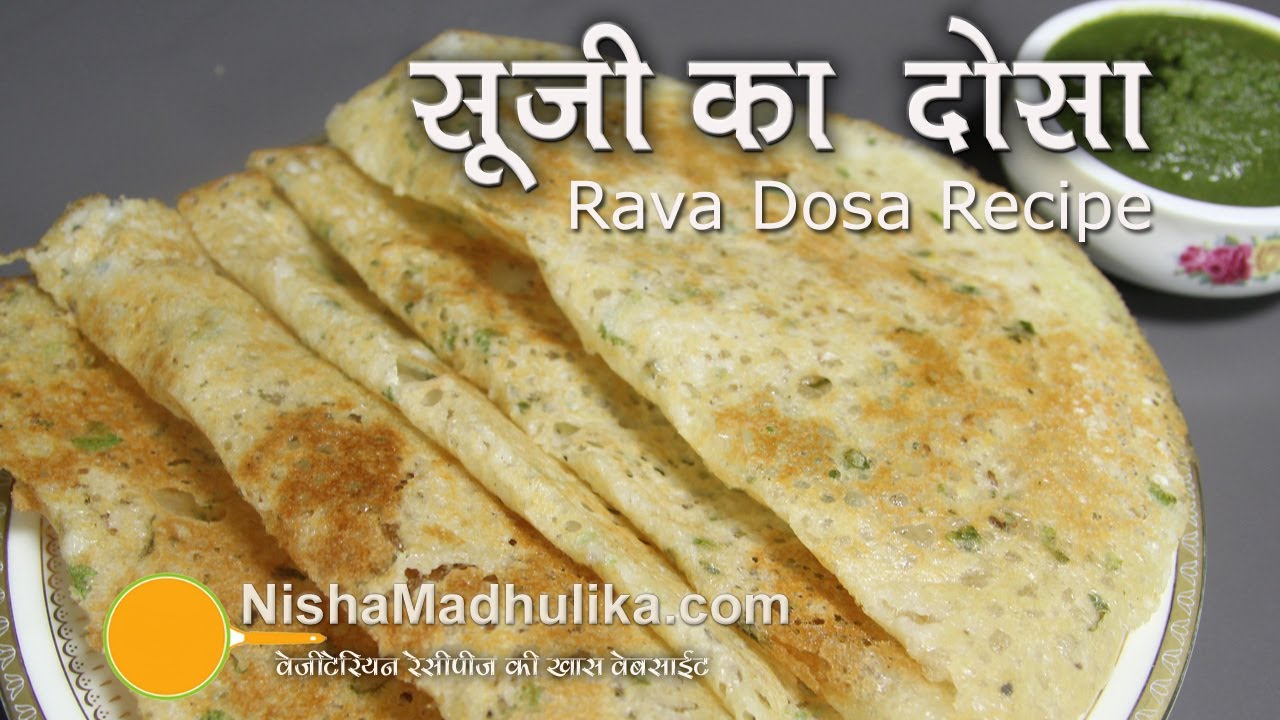 Instant Rava dosa Recipe - Crispy Sooji dosa or Semolina Dosa Recipe | Nisha Madhulika