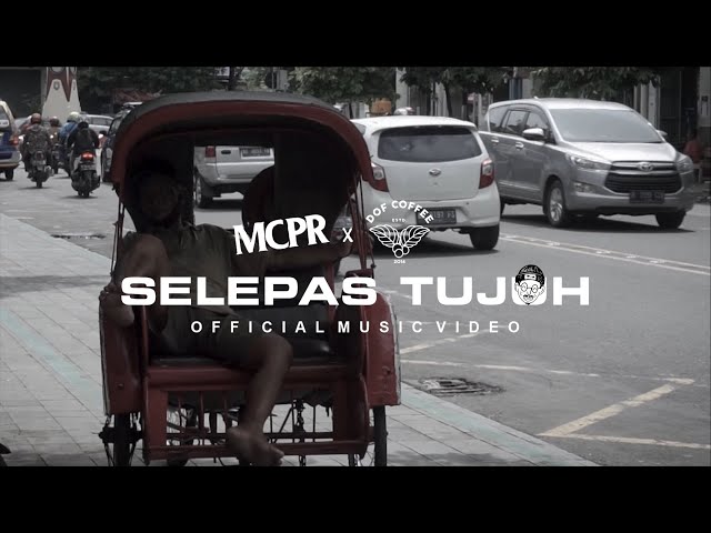 MCPR - SELEPAS TUJUH (Official Music Video) class=