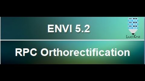 RPC Orthorectification in ENVI 5.2