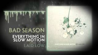 Video thumbnail of "Everything In Slow Motion - 02 Bad Season [Lyrics]"