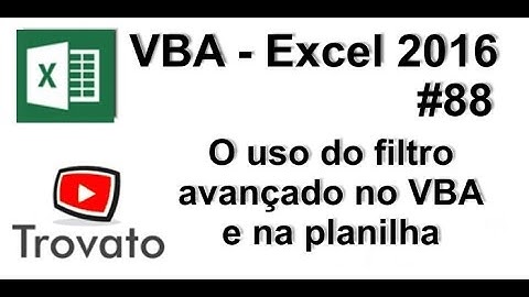 #88 - Excel VBA - Filtro Avançado no VBA e na planilha