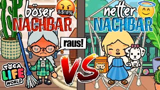 BÖSER NACHBAR 😡 vs.  NETTER NACHBAR 😇 in TOCA BOCA 🏡 Toca Life World Story DEUTSCH