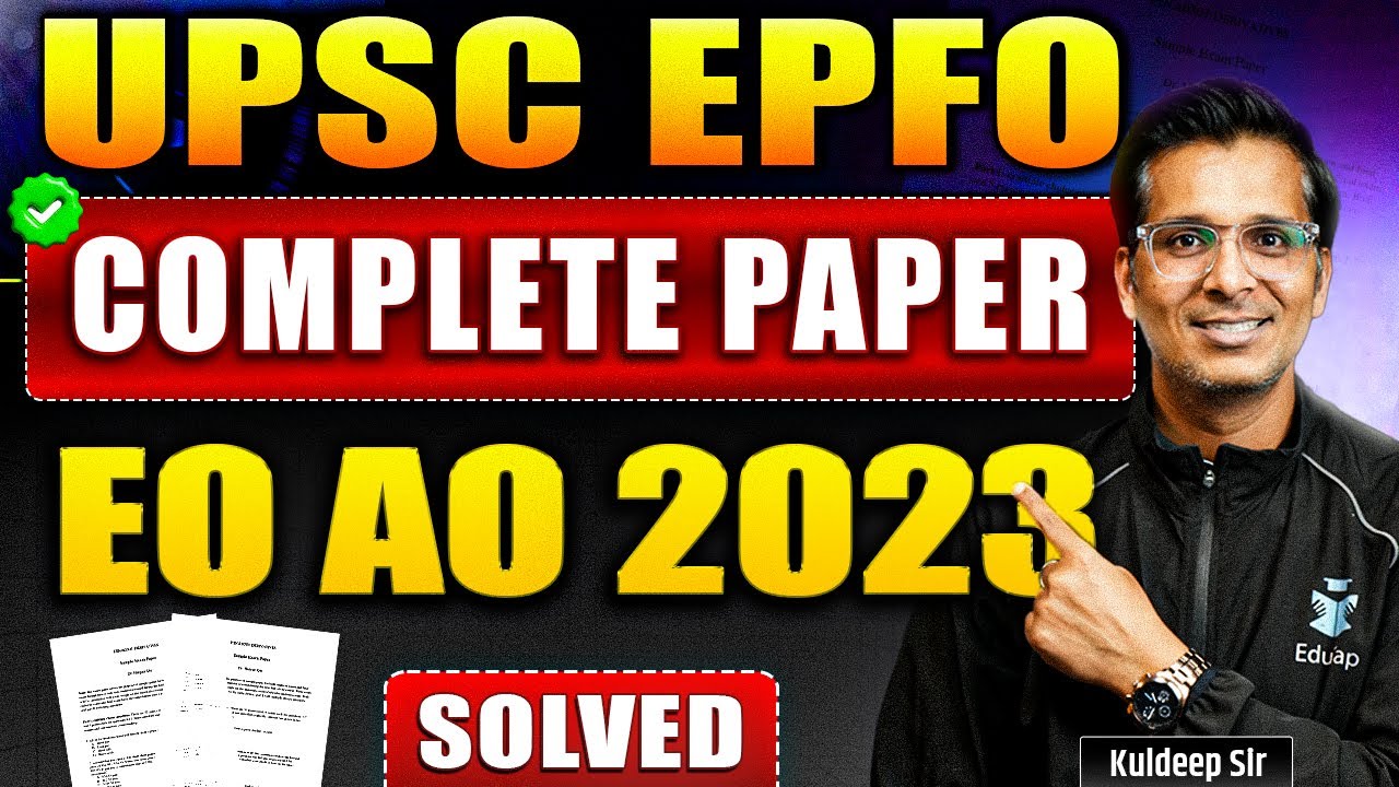 Complete UPSC EPFO Previous Year Question Paper 2023 | EPFO EO AO ...