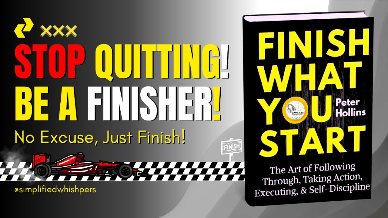 Finish What You Start By Peter Hollins | Book Summary in English ...