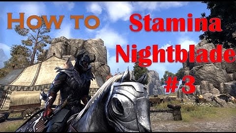 How to Stamina Nightblade - Part 3 PvP Build