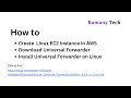 How to Download and Install Universal Forwarder on Linux EC2 Instance | Step-by-Step Guide