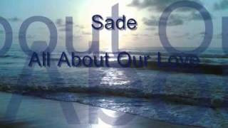 Sade-All About Our Love (With Lyrics) chords