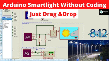 Arduino Smart light (Proteus Visual Designer), no Coding.