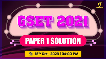 GSET - 2021 | PAPER 1 SOLUTION | LIVE @04:00pm #gyanlive #gyanacademy #gset