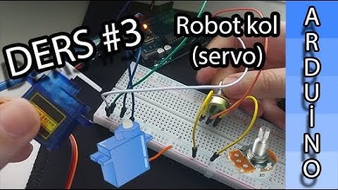 ARDUİNO EĞİTİM DERS | 3 (Robot kol, servo motor)