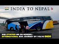 One big mistake  siliguri to kathmandu  indianepal international bus journey by volvo 9600 bus