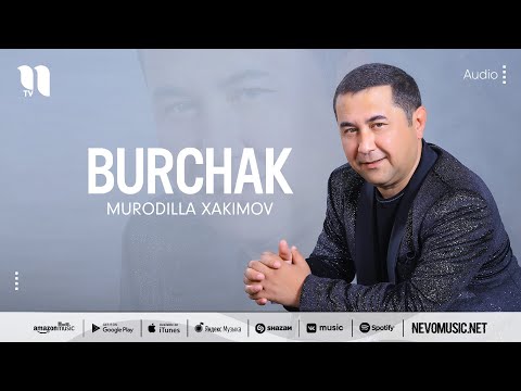 Murodilla Xakimov - Burchak