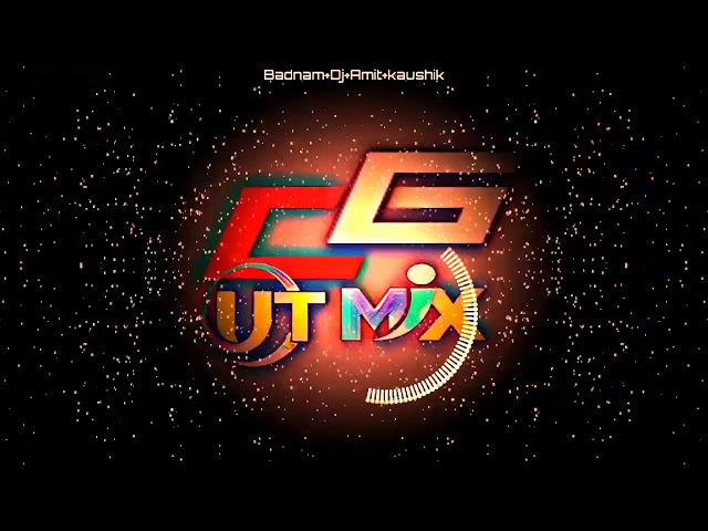 Dj Amit Kaushik - BadNaam - Cg Style Mix : CG UT MIX class=