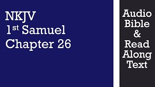1st Samuel 26 - NKJV - (Audio Bible & Text)