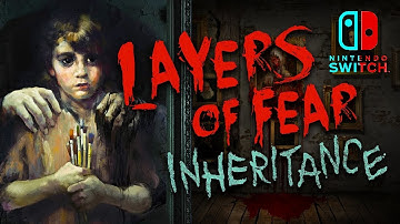 DLC Layers Of Fear Inheritance Nintendo Switch Gameplay HD