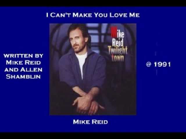 Mike Reid - I Can't Make You Love Me