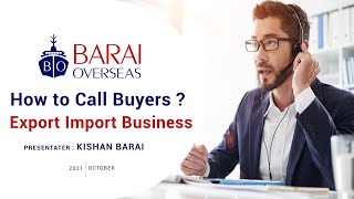 How to Call Buyers in Export Import Business ? 📞 📲 Importer & Purchase Manager के साथ कैसे बात करें?