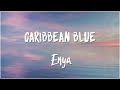Caribbean blue  enya lyrics