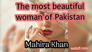 Mahira Khan|The most beautiful woman of Pakistan|sexiest Asian woman|life