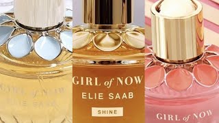 Elie Saab Girl of Now, Girl of Now Shine and Girl of Now Forever