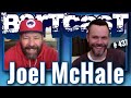 Bertcast # 437 - Joel McHale & ME