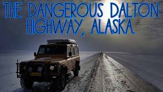 Tackling the dangerous Dalton Highway in winter to Deadhorse Alaska - Part 1. Land Rover Defender.