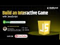 🎮 Build an Interactive Game with JavaScript