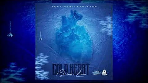 Chronic Law - Cold Heart (Official Audio) 2021