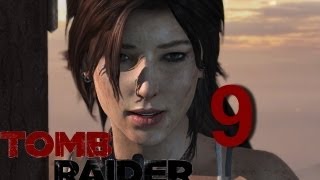 Прохождение Tomb Raider 2013 на русском - 9 Часть HD (RUS) Без комментирования.