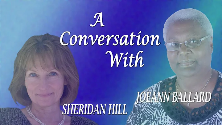 A Conversation with Sheridan Hill and JoeAnn Ballard