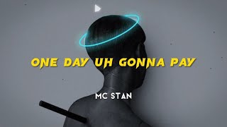 MC STAN - One day uh gonna pay ( lyrics ) | INSAAN | 2022 | Elements Now