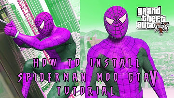 How To Install Spider Man Suits For Grand Theft Auto V 2016
