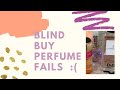 2020 Perfume Blind Buys | Blind Buy Fails