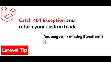 Laravel Tip | Catch 404 Exception and and Open Custom view in Laravel